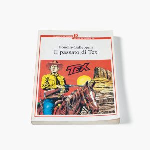 Oscar Mondadori Bonelli-Galeppini | Il passato di Tex