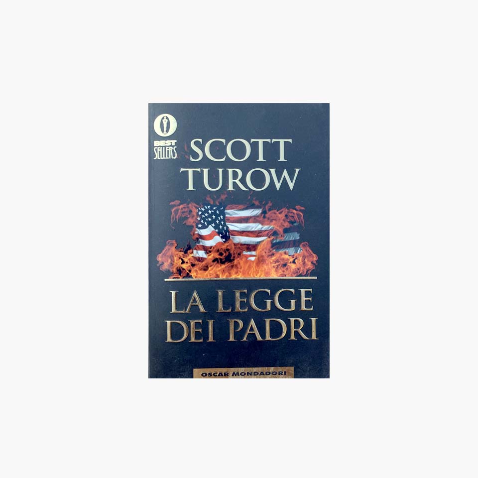 Oscar Mondadori Scott Turow | La legge dei padri