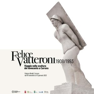 Felice Vatteroni Viaggio nella scultura del novecento a Carrara